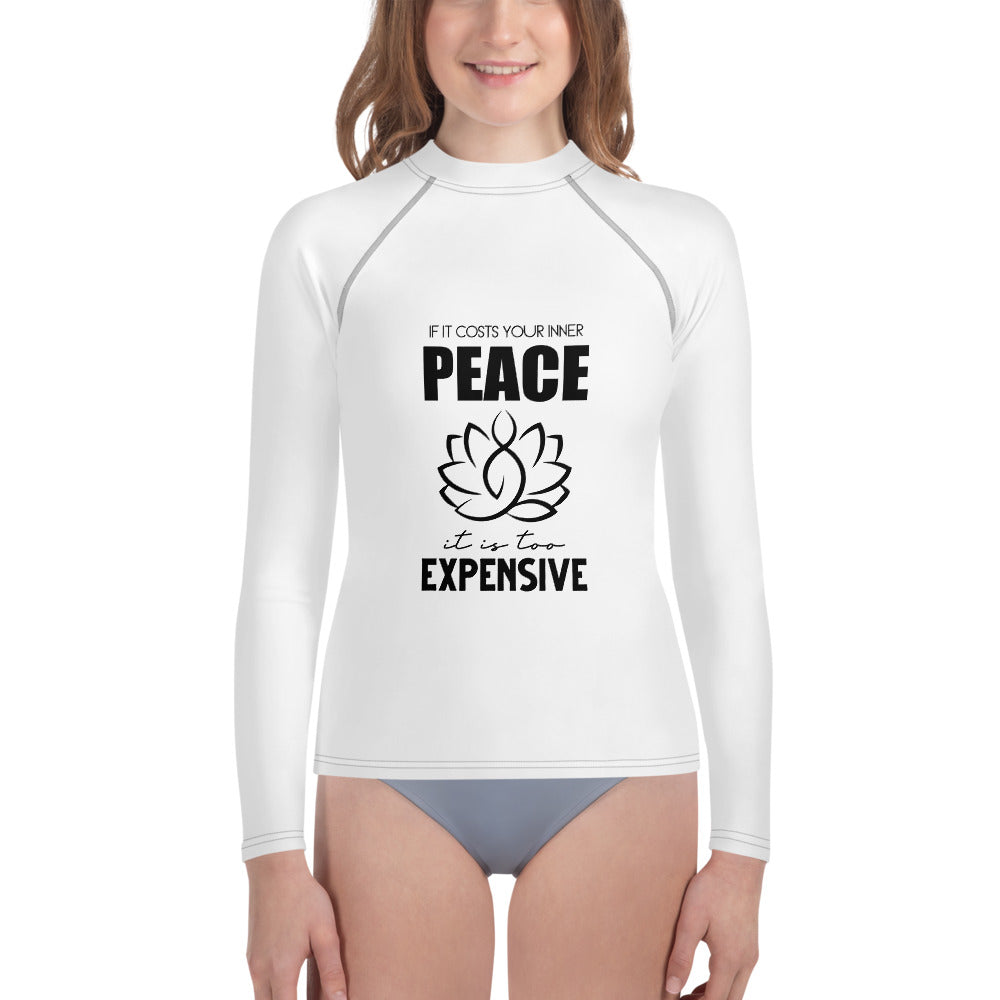 IF IT COSTS INNER PEACE - Youth Rash Guard