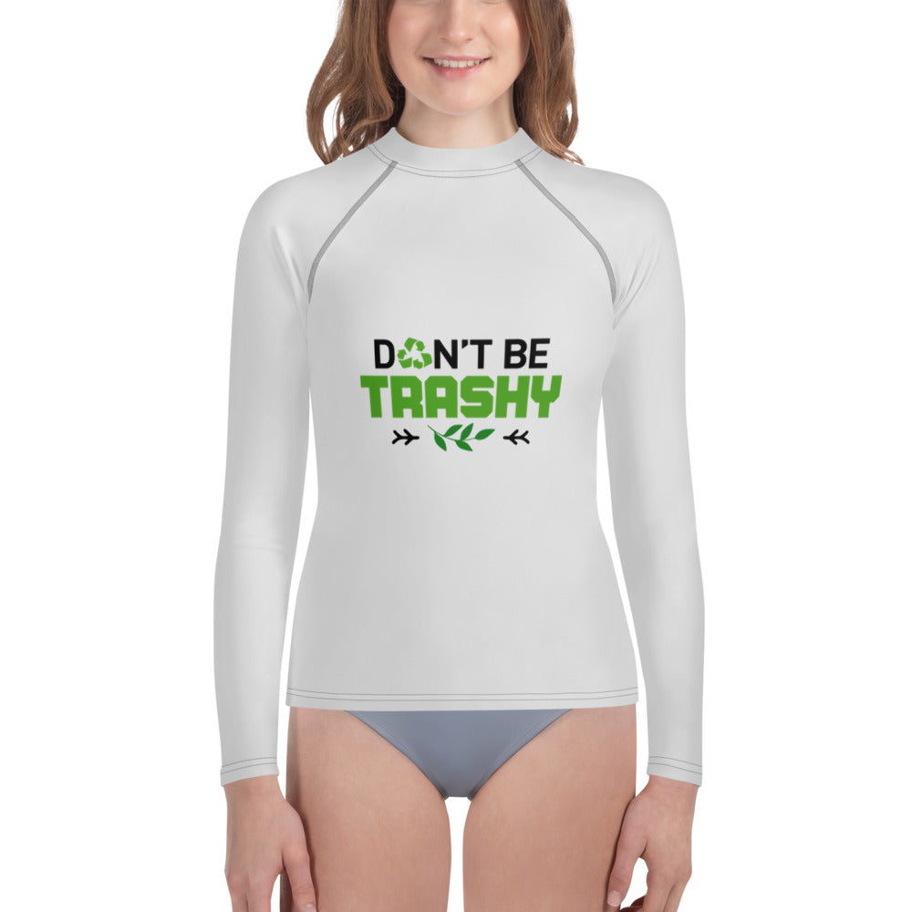 DON'T BE TRASHY - Youth Rash Guard