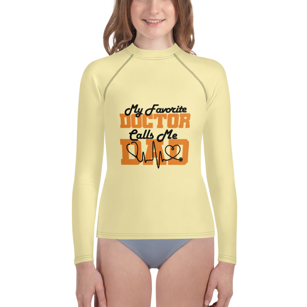 MY FAVORITE DOCTOR CALLS ME DAD - Youth Rash Guard