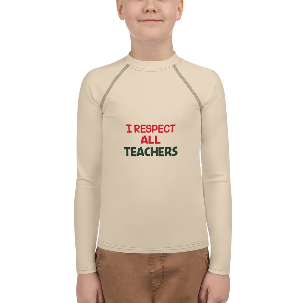 I RESPECT ALL TEACHERS - Youth Rash Guard