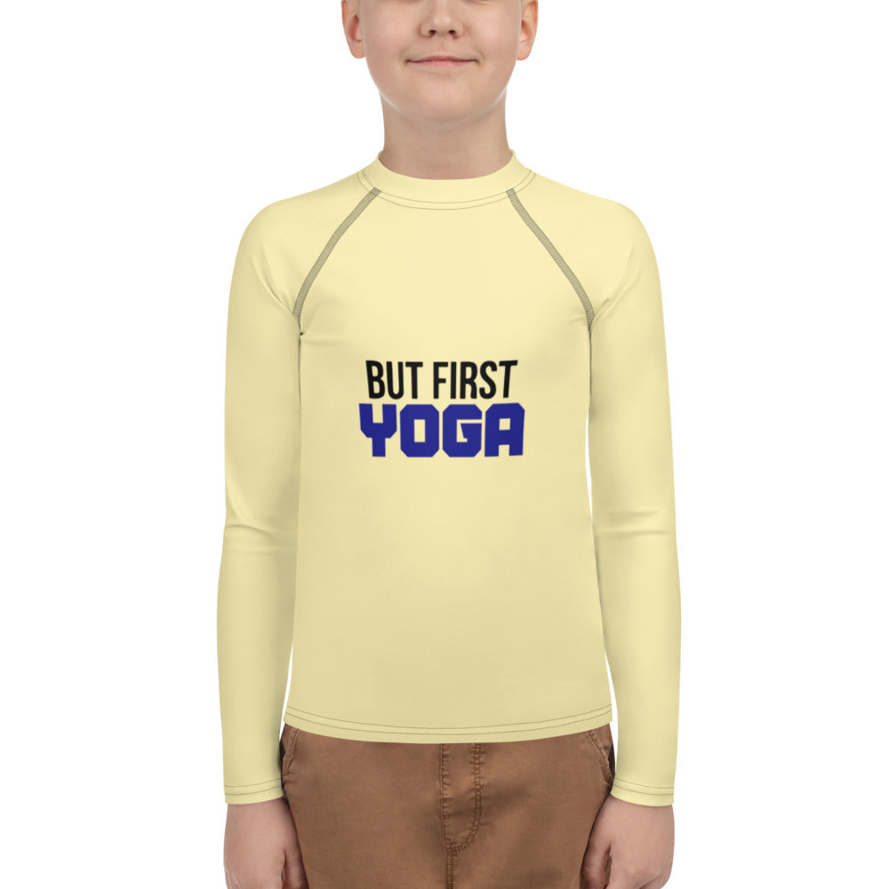 BUT FIRST YOGA - Youth Rash Guard