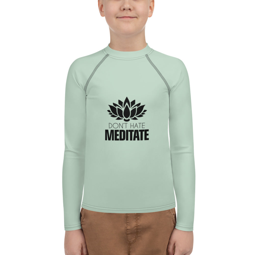 DON'T HATE MEDITATE - Youth Rash Guard