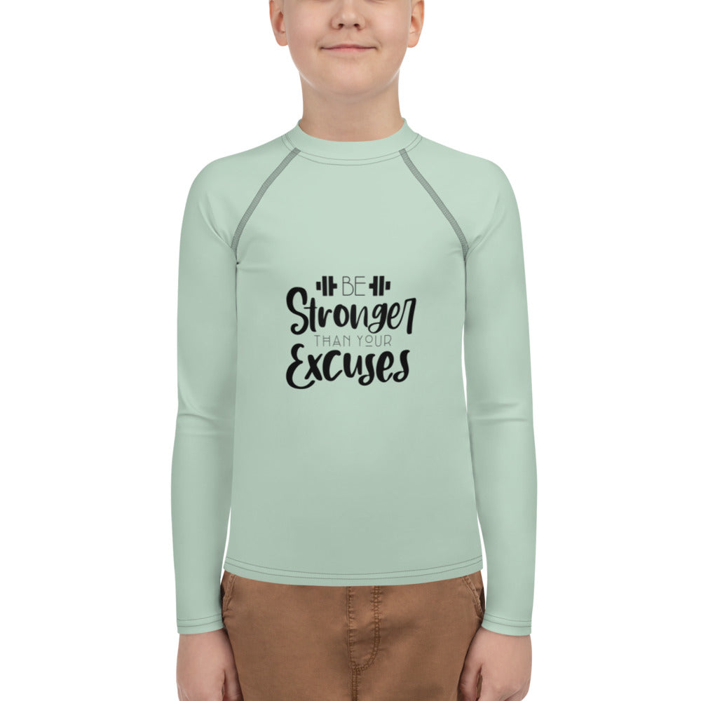 BE STRONGER THAN YOUR EXCUSES - Youth Rash Guard