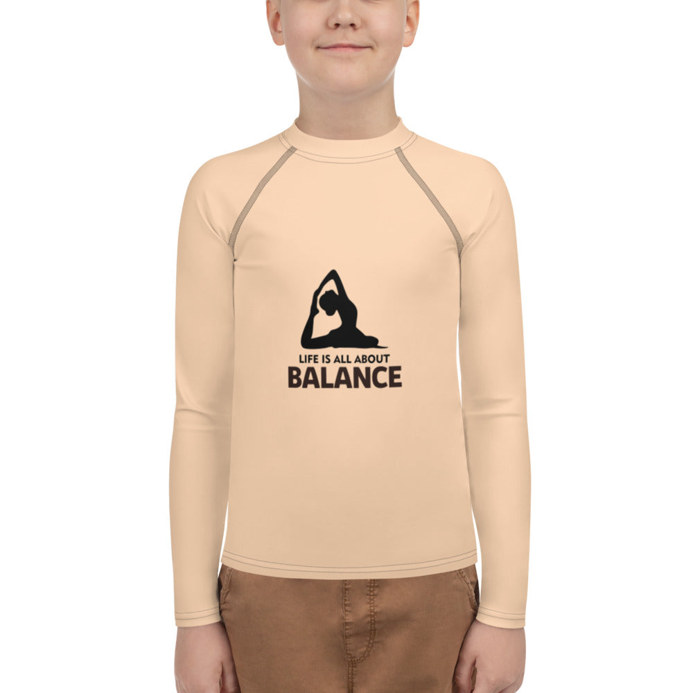 LIFE IS ALL ABOUT BALANCE - Youth Rash Guard