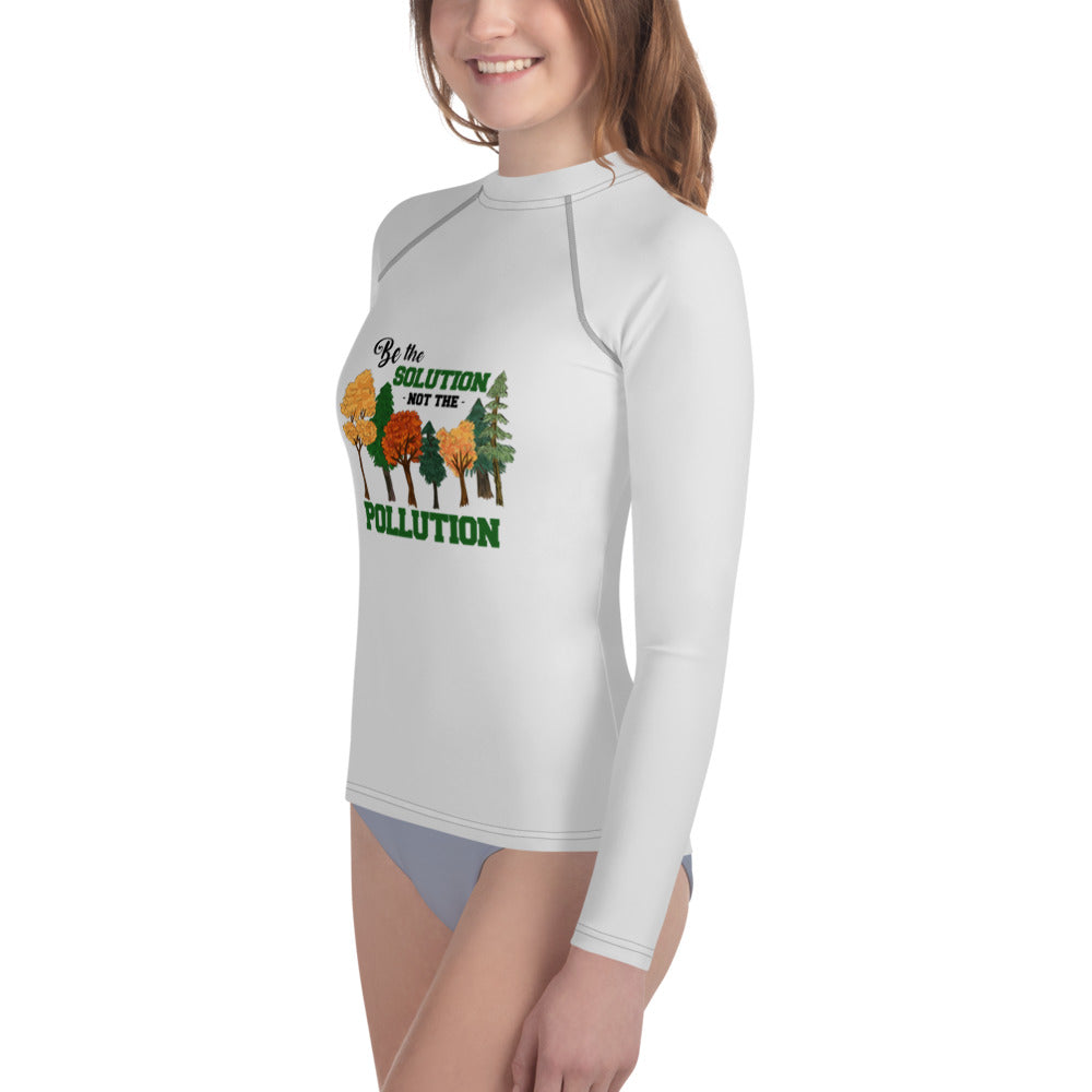 BE THE SOLUTION NOT THE POLLUTION - Youth Rash Guard