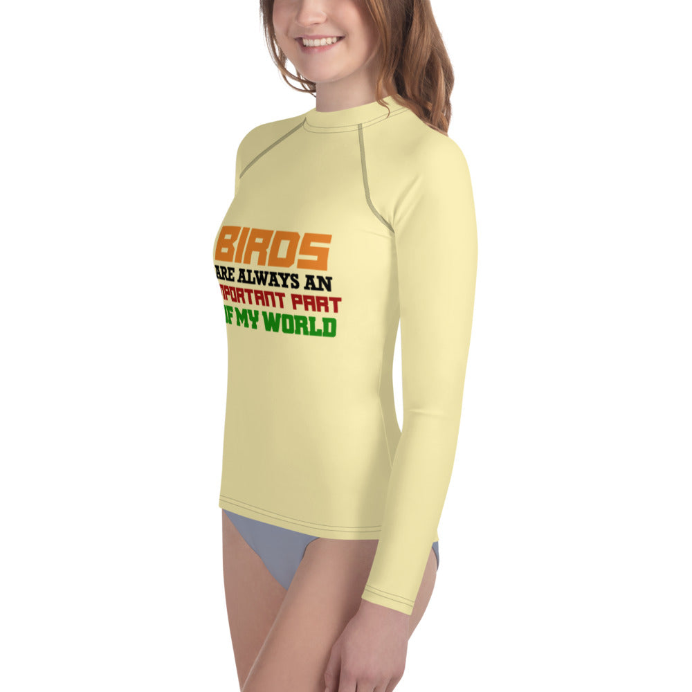 BIRDS ARE ALWAYS AN IMPORTANT PART OF MY WORLD - Youth Rash Guard