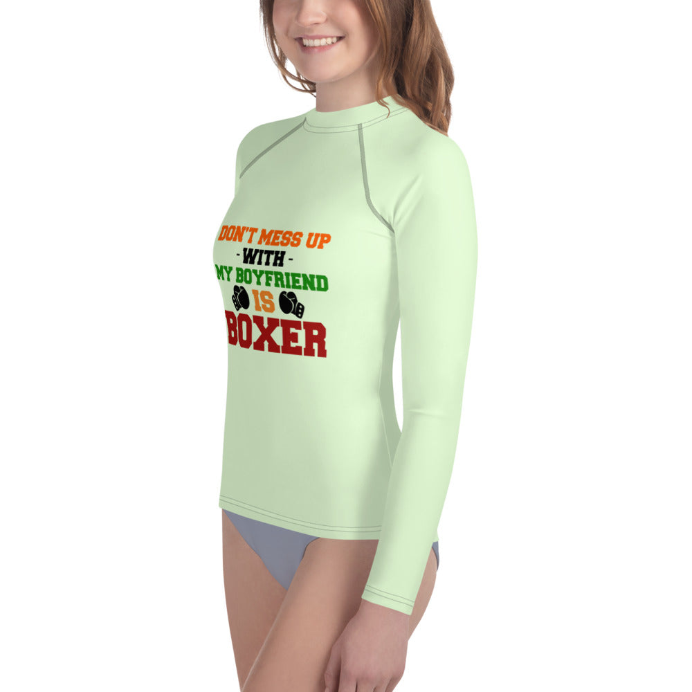 DON'T MESS UP WITH MY BOYFRIEND IS BOXER - Youth Rash Guard