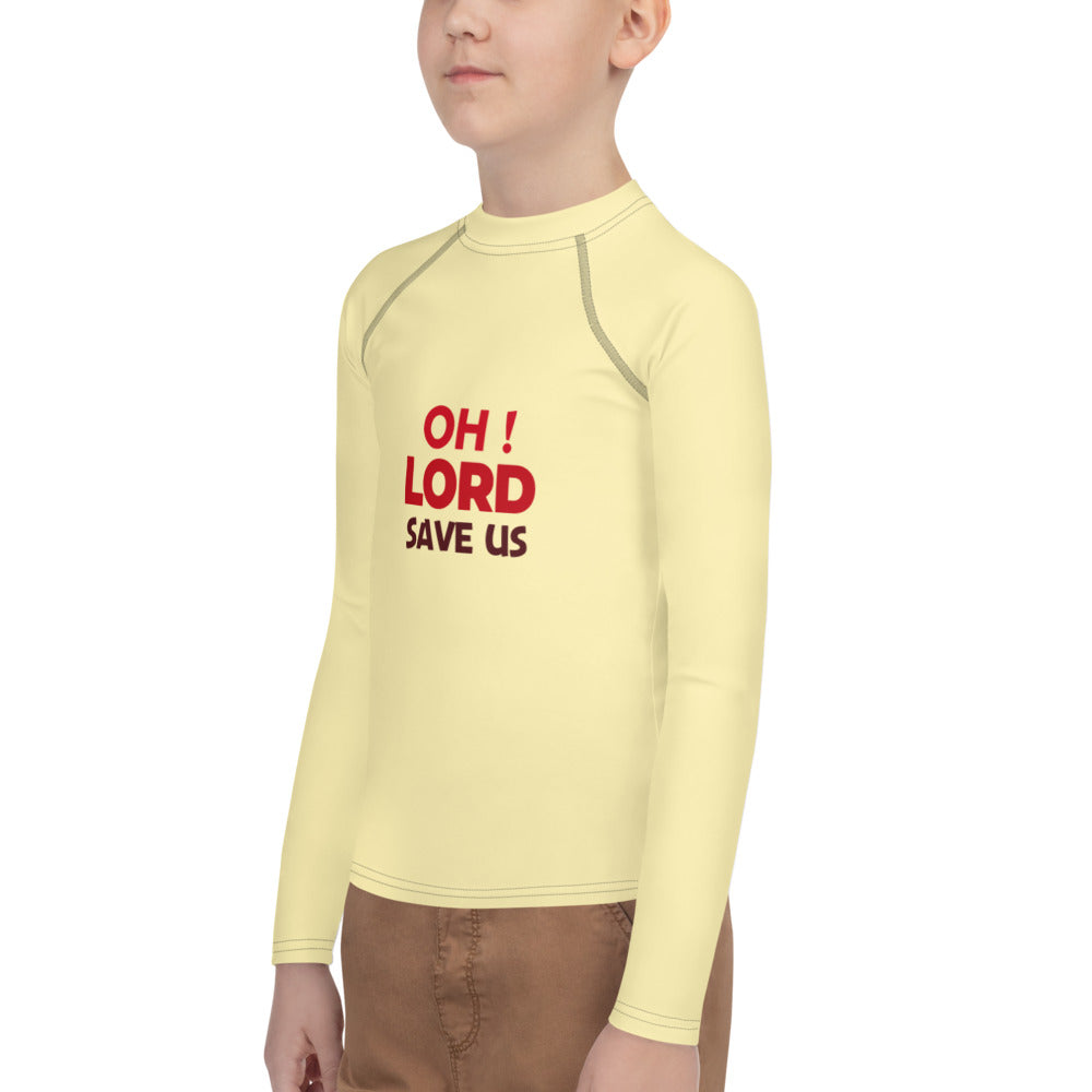 OH ! LORD SAVE US - Youth Rash Guard