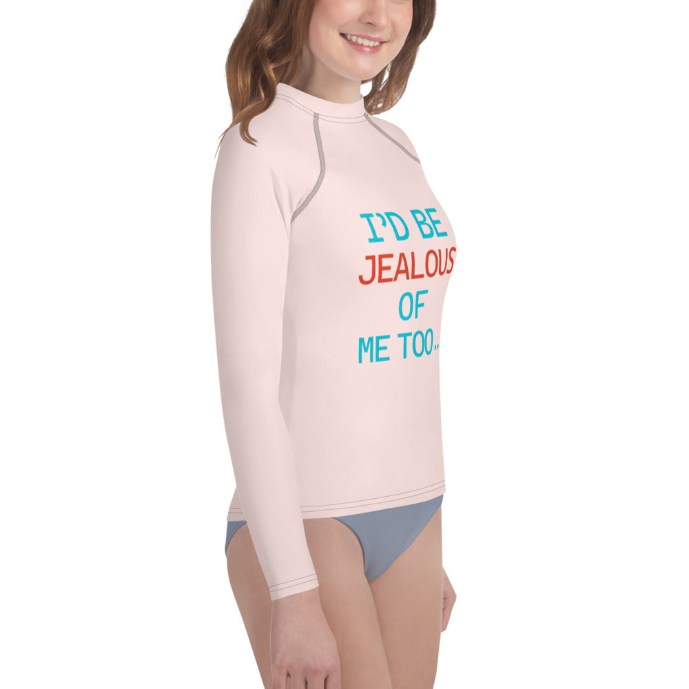 I'D BE JEALOUS OF ME TOO - Youth Rash Guard