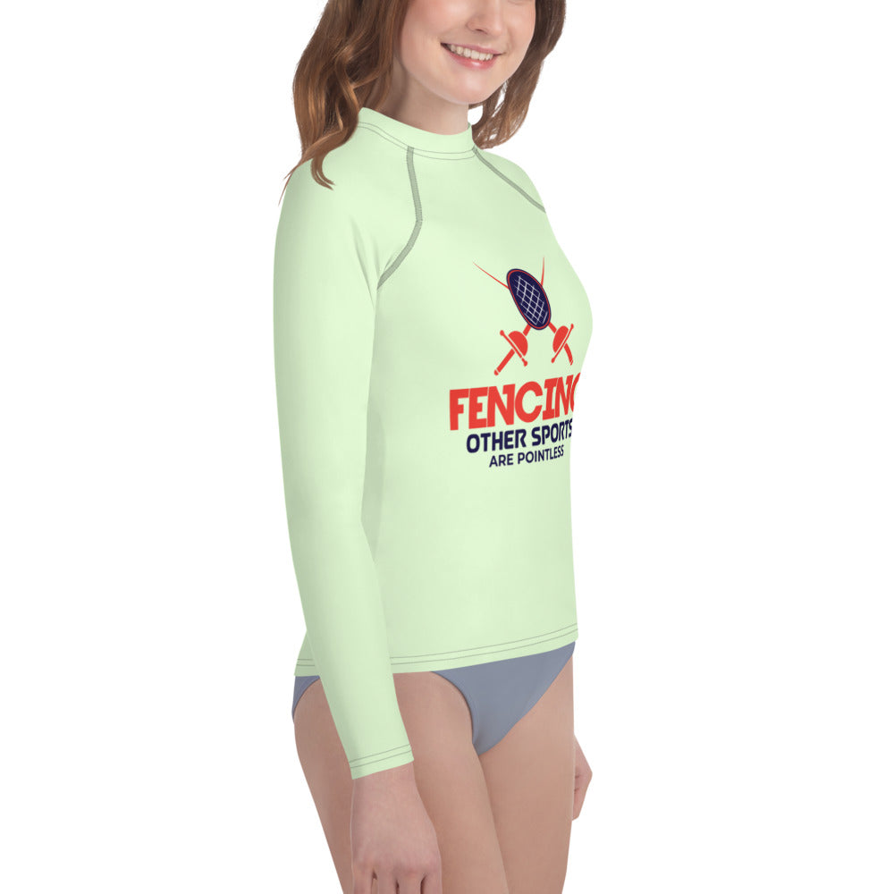 FENCING OTHER SPORTS ARE POINTLESS - Youth Rash Guard