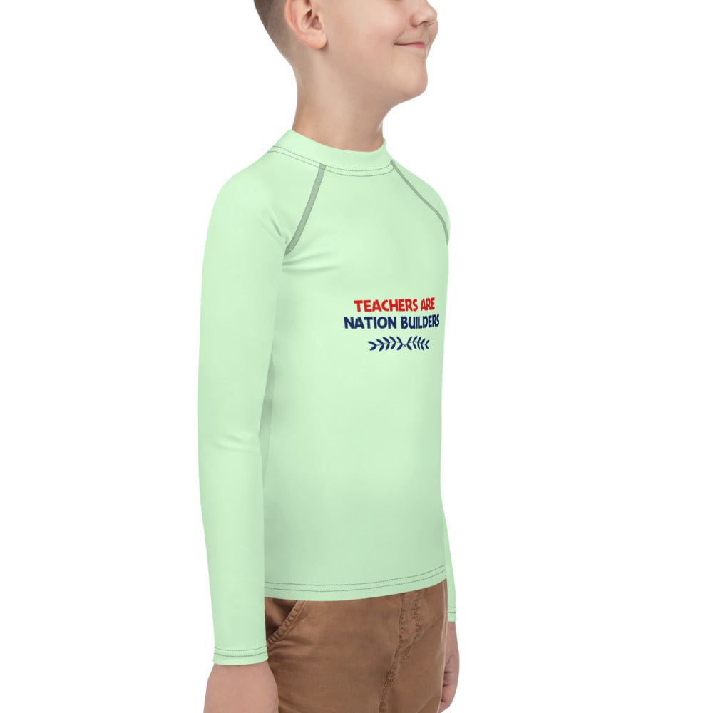 TEACHERS ARE NATION BUILDERS - Youth Rash Guard