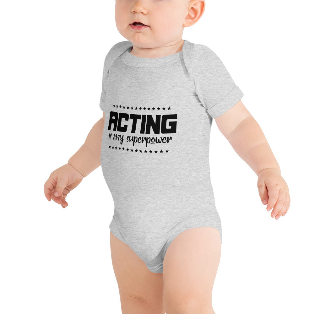 ACTING IS MY SUPERPOWER - Baby short sleeve one piece