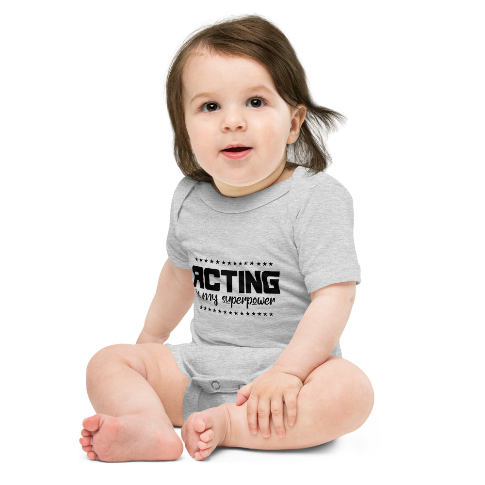 ACTING IS MY SUPERPOWER - Baby short sleeve one piece