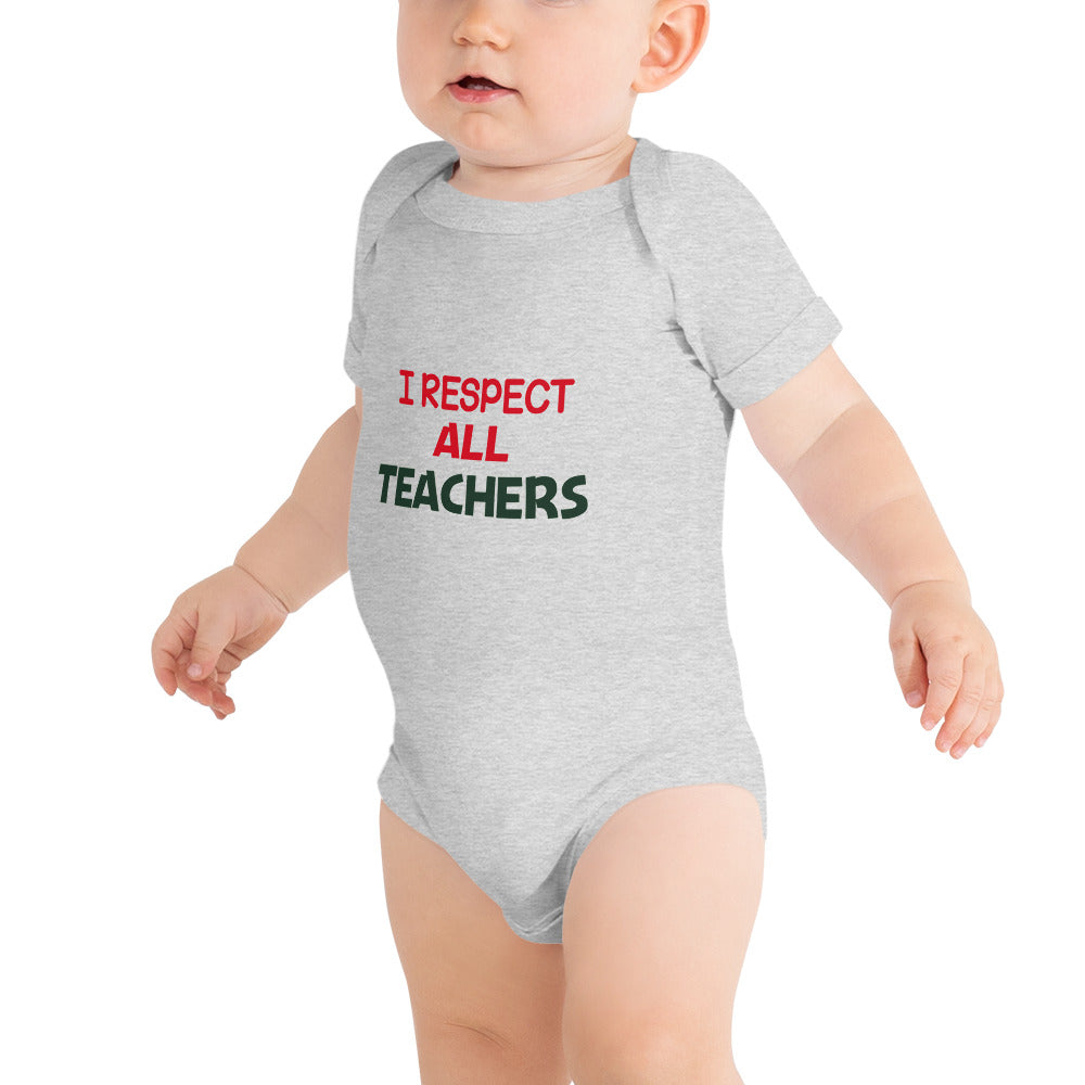 I RESPECT ALL TEACHERS - Baby short sleeve one piece