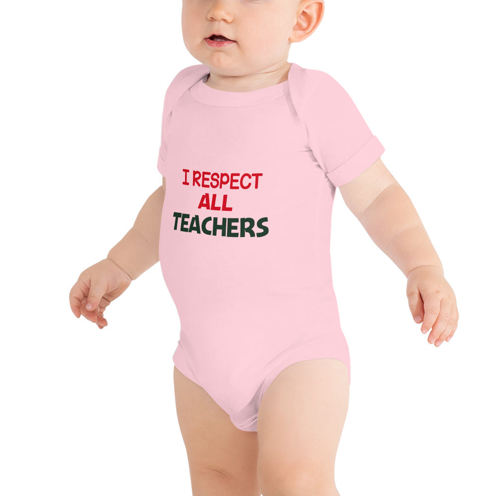 I RESPECT ALL TEACHERS - Baby short sleeve one piece