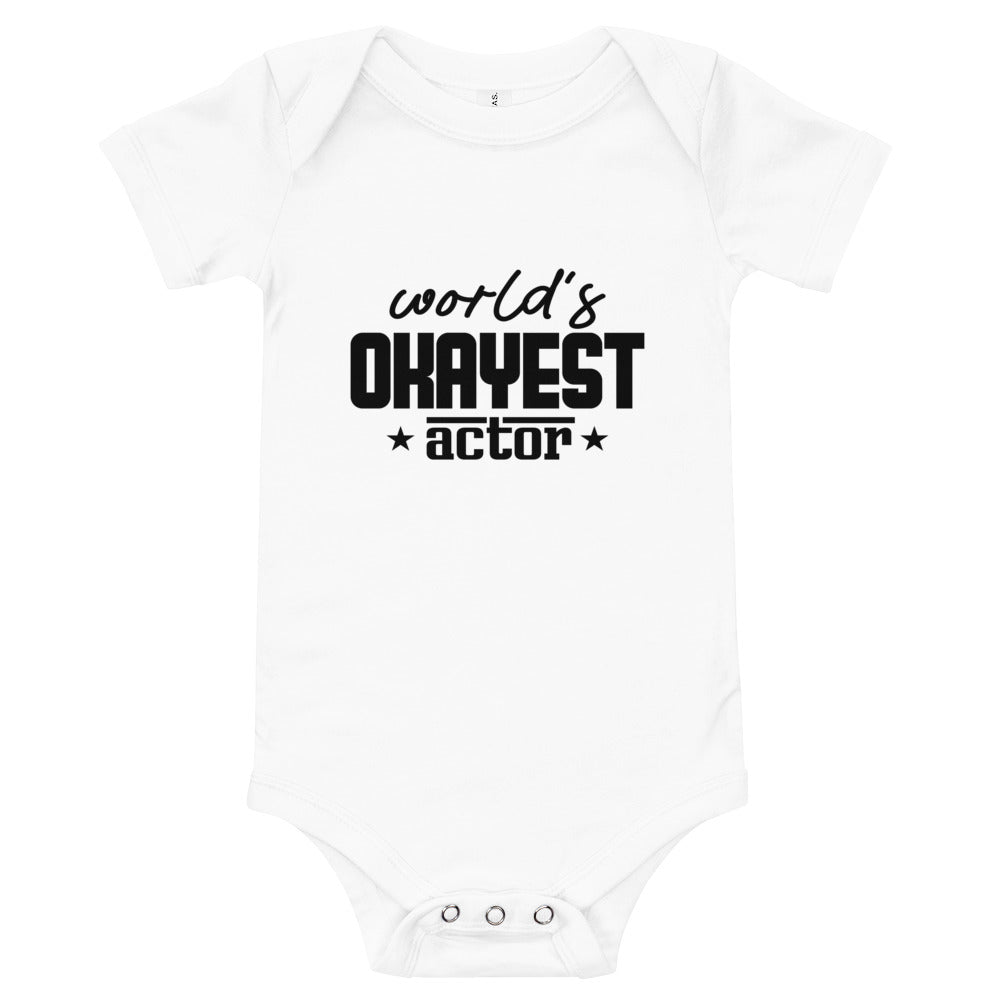 WORLD'S OKAYEST ACTOR - Baby short sleeve one piece