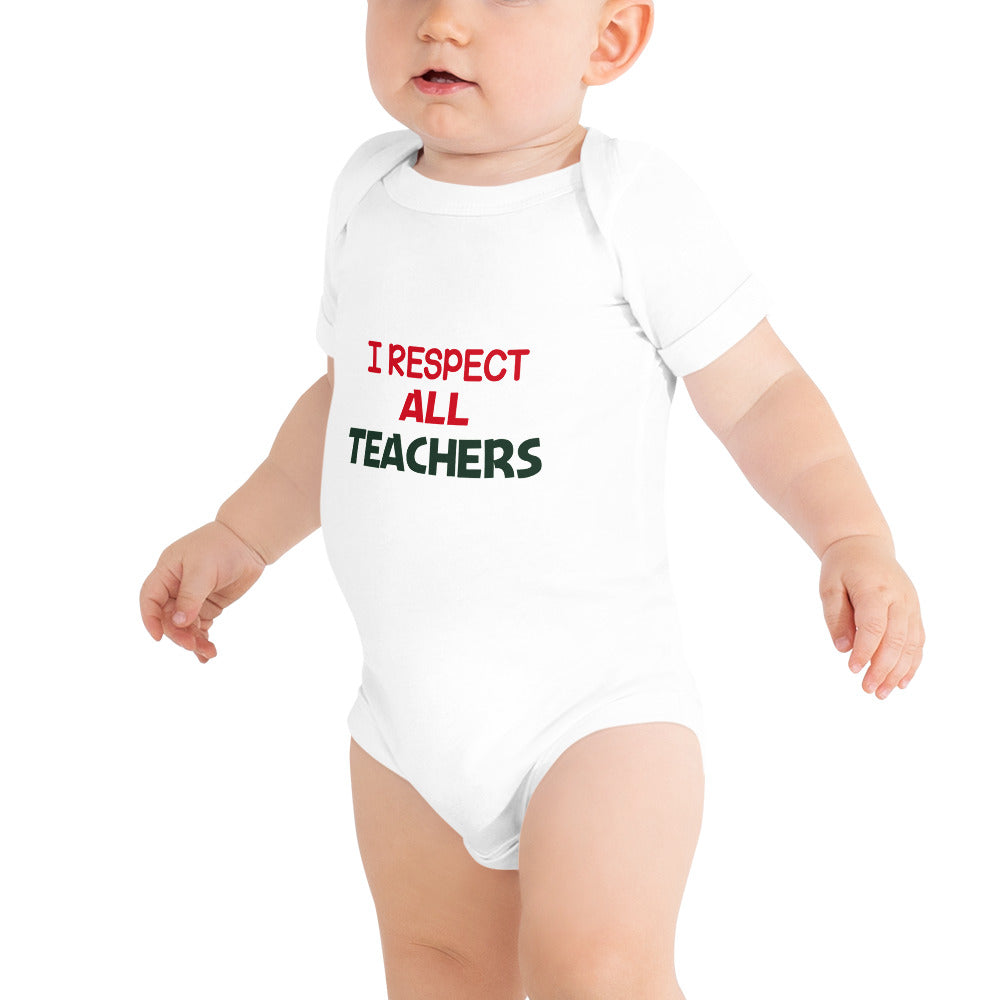 I RESPECT ALL TEACHERS - Baby short sleeve one piece