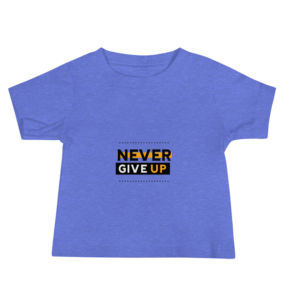 NEVER GIVE UP- Baby Jersey Short Sleeve Tee