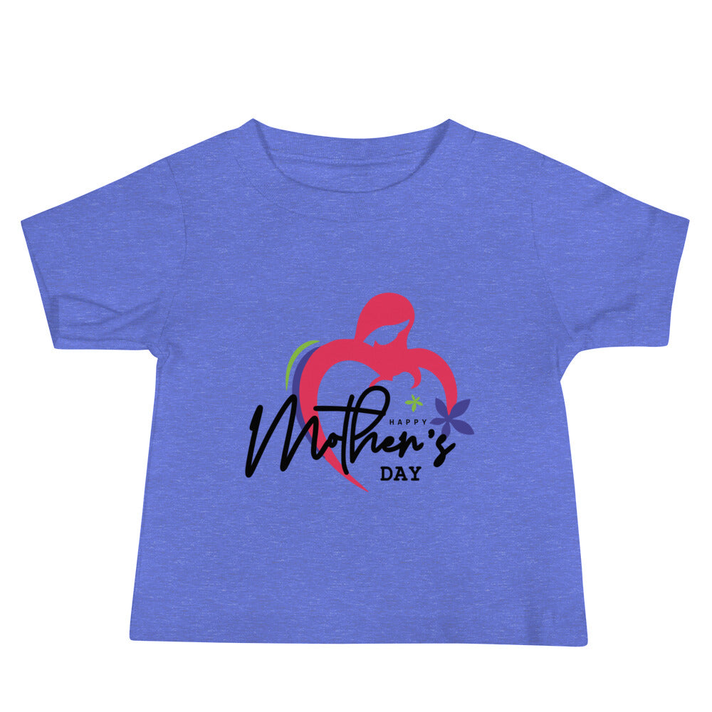 HAPPY MOTHER'S DAY - Baby Jersey Short Sleeve Tee