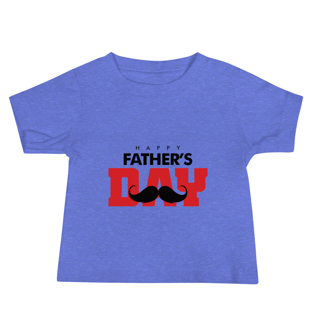 HAPPY FATHER'S DAY - Baby Jersey Short Sleeve Tee