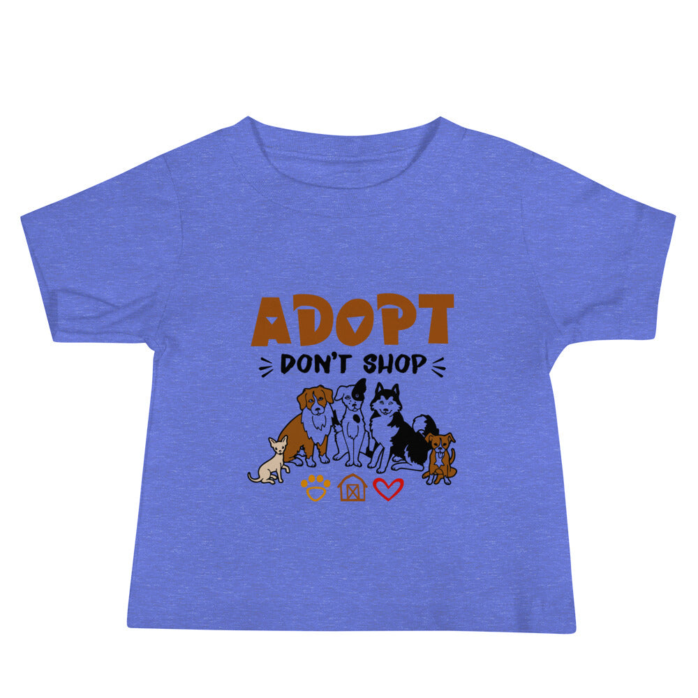 ADOPT DON'T SHOP - Baby Jersey Short Sleeve Tee