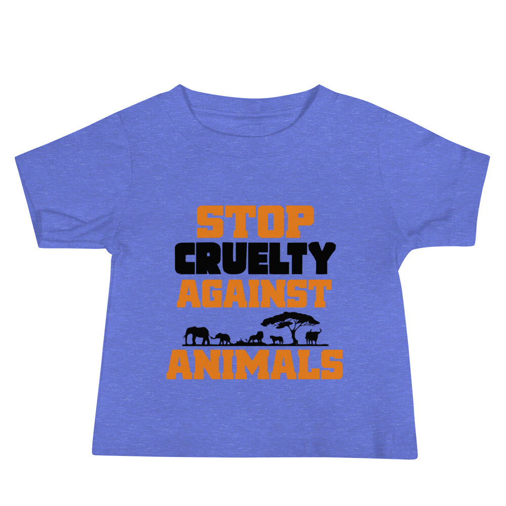 STOP CRUELTY AGAINST ANIMALS - Baby Jersey Short Sleeve Tee