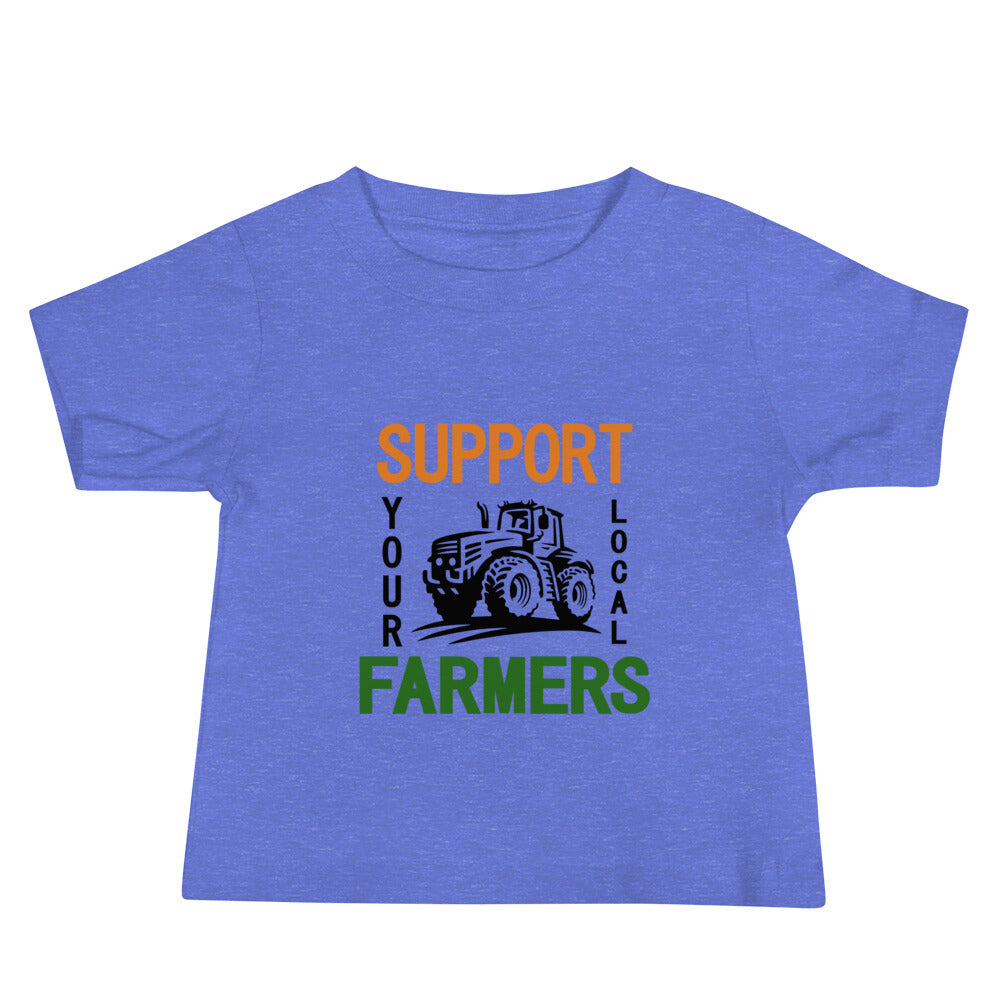 SUPPORT YOUR LOCAL FARMERS - Baby Jersey Short Sleeve Tee