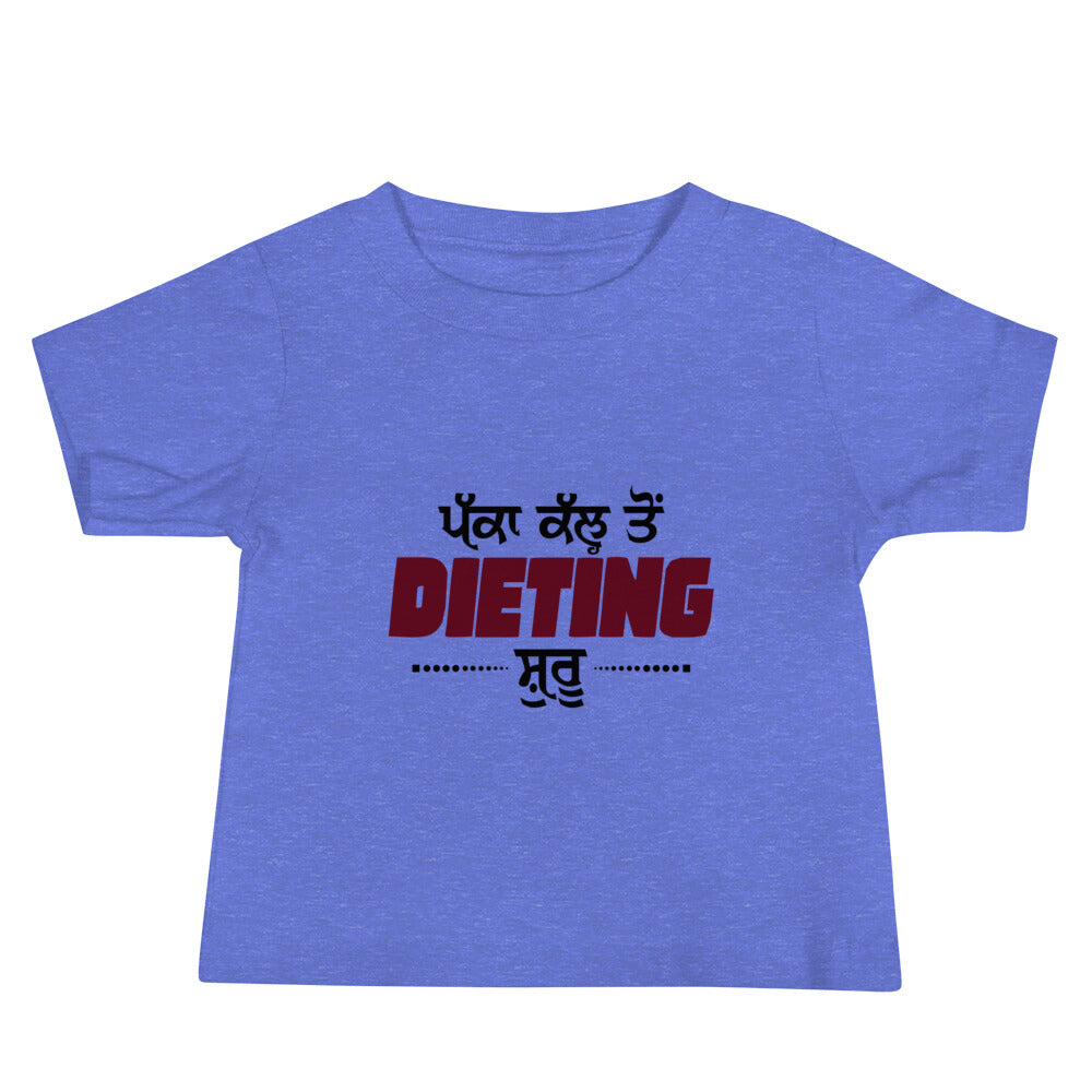 PAKKA KAL TO DIETING SHURU - Baby Jersey Short Sleeve Tee