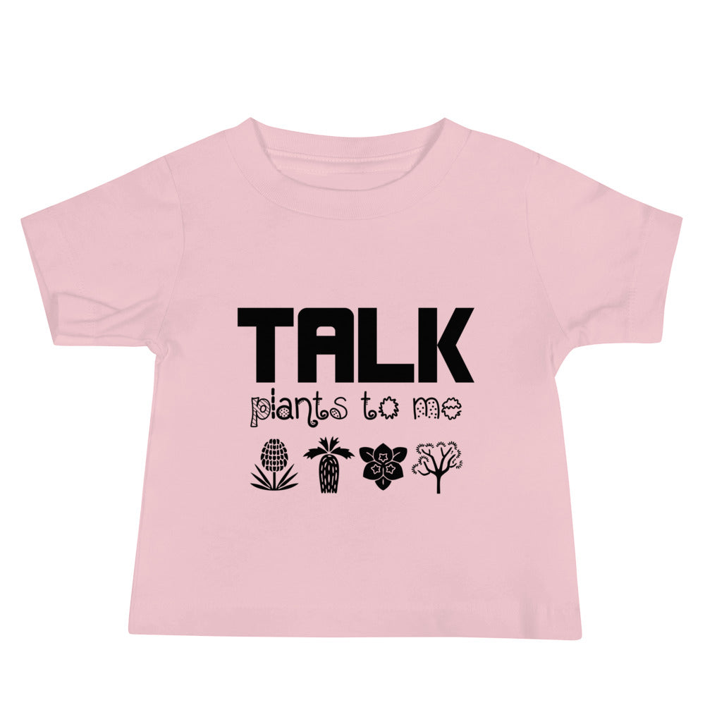 TALK PLANTS TO ME- Baby Jersey Short Sleeve Tee