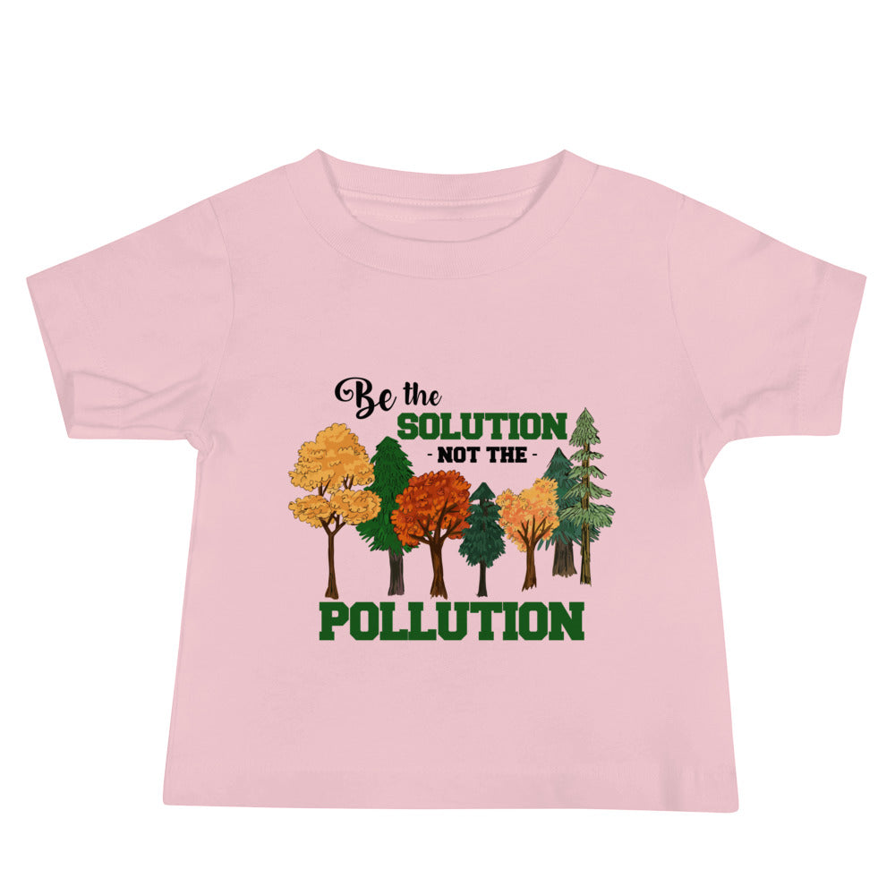 BE THE SOLUTION - Baby Jersey Short Sleeve Tee