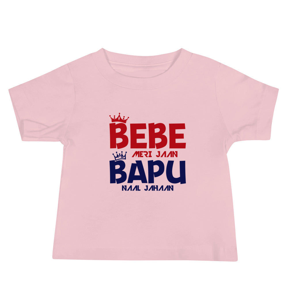 BEBE MERI JAAN BAPU NAAL JAHAAN - Baby Jersey Short Sleeve Tee