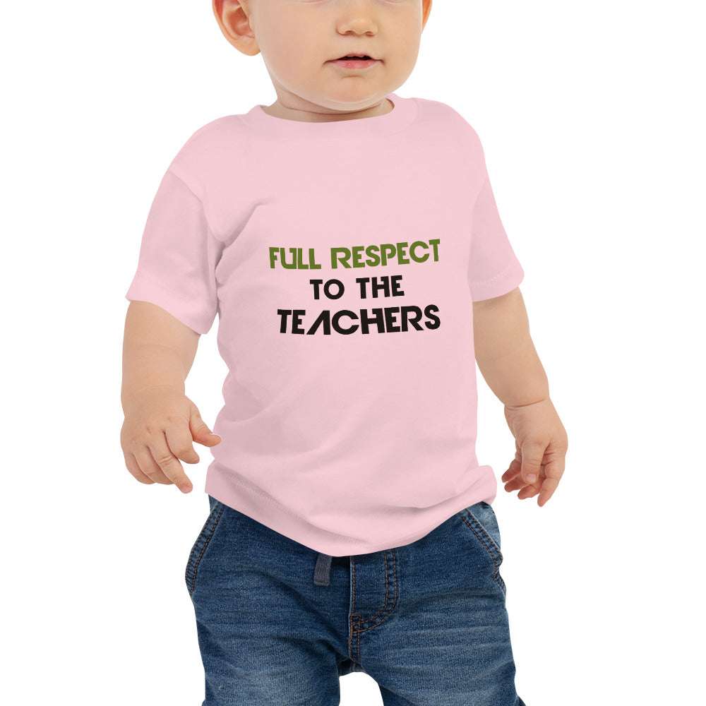 FULL RESPECT TO TEACHER - Baby Jersey Short Sleeve Tee