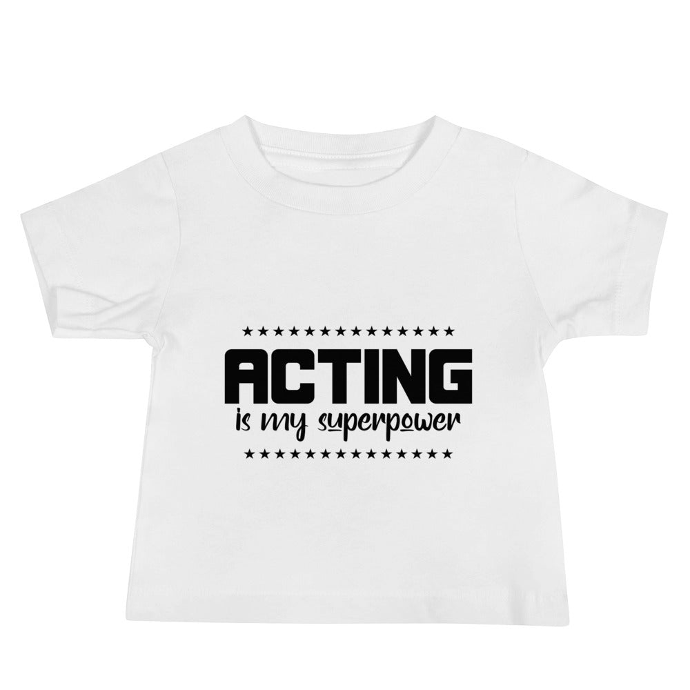 Acting is my superpower - Baby Jersey Short Sleeve Tee