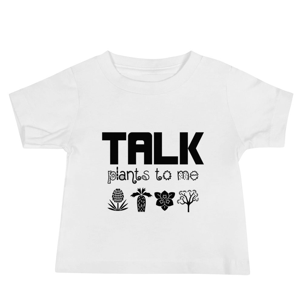 TALK PLANTS TO ME- Baby Jersey Short Sleeve Tee