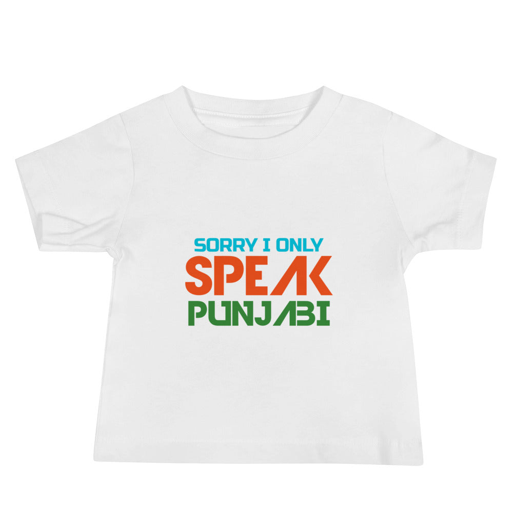 SORRY I ONLY SPEAK PUNJABI - Baby Jersey Short Sleeve Tee