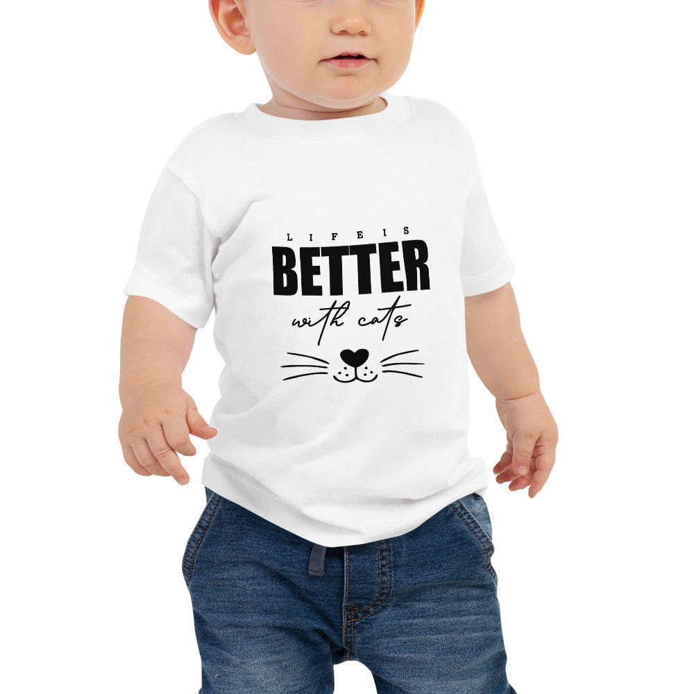 LIFE IS BETTER WITH CATS - Baby Jersey Short Sleeve Tee