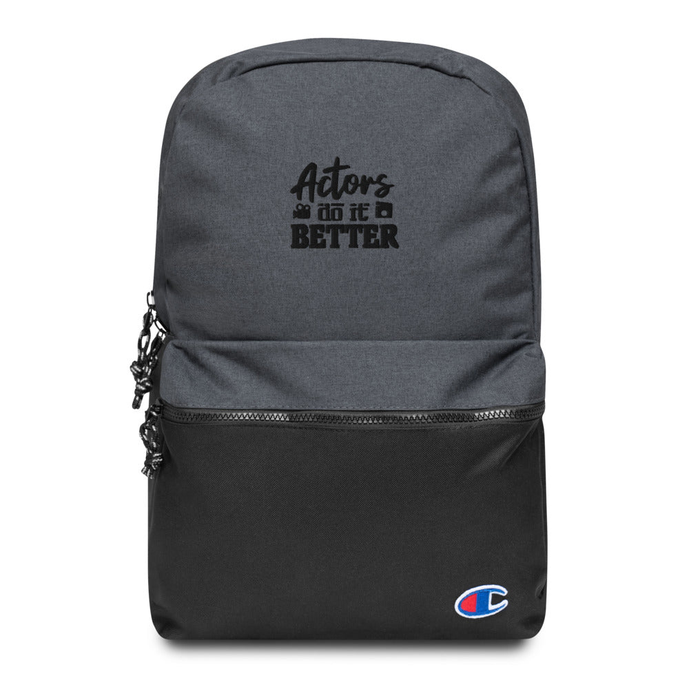 Actors do it better - Embroidered Champion Backpack