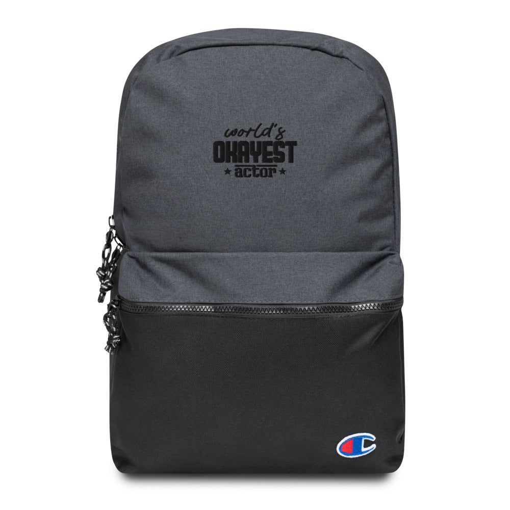 World's okayest actor- Embroidered Champion Backpack