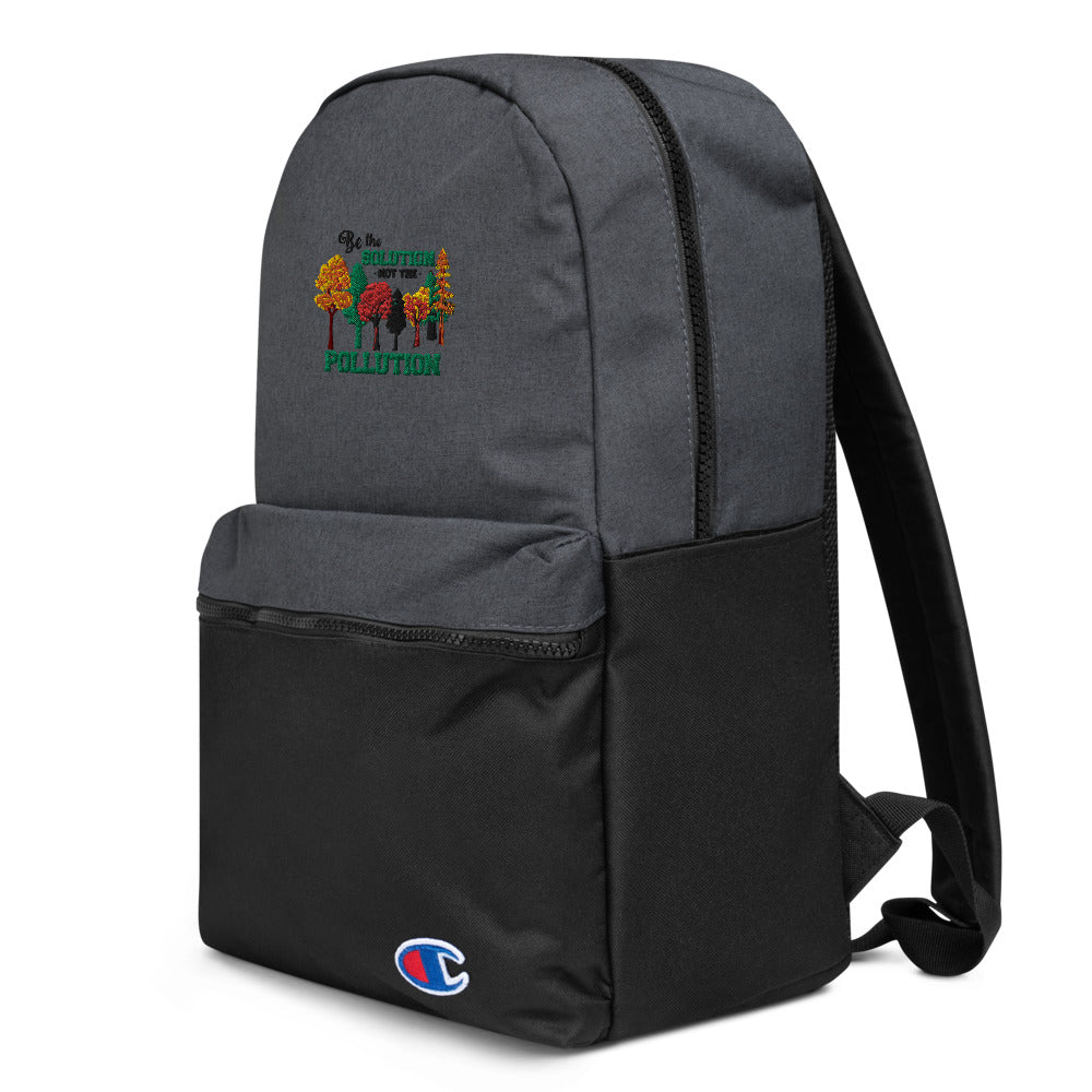 BE THE SOLUTION - Embroidered Champion Backpack