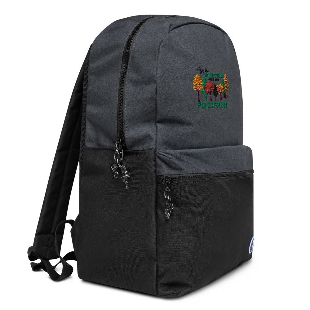 BE THE SOLUTION - Embroidered Champion Backpack