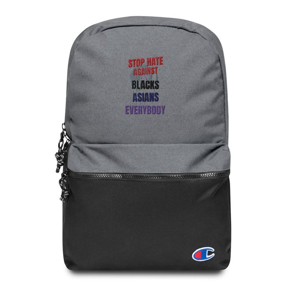 STOP HATE AGAINST EVERYBODY - Embroidered Champion Backpack