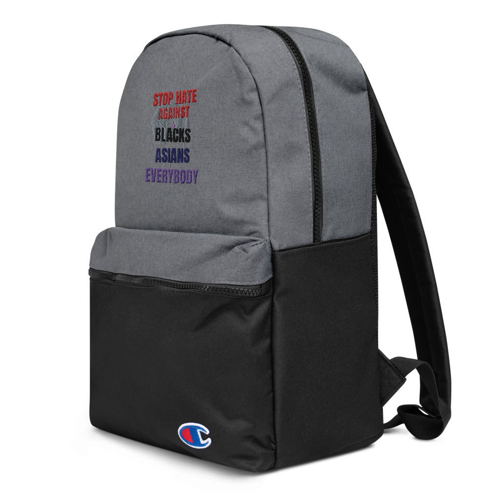 STOP HATE AGAINST EVERYBODY - Embroidered Champion Backpack