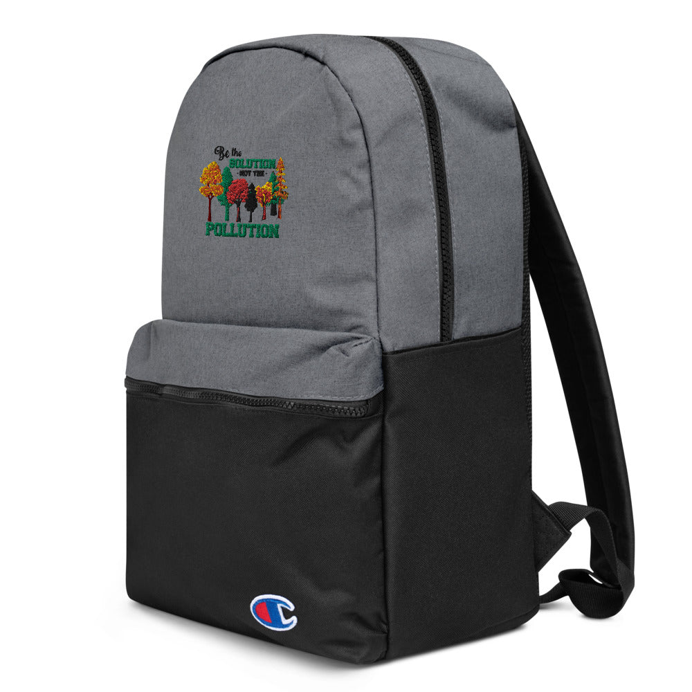 BE THE SOLUTION - Embroidered Champion Backpack