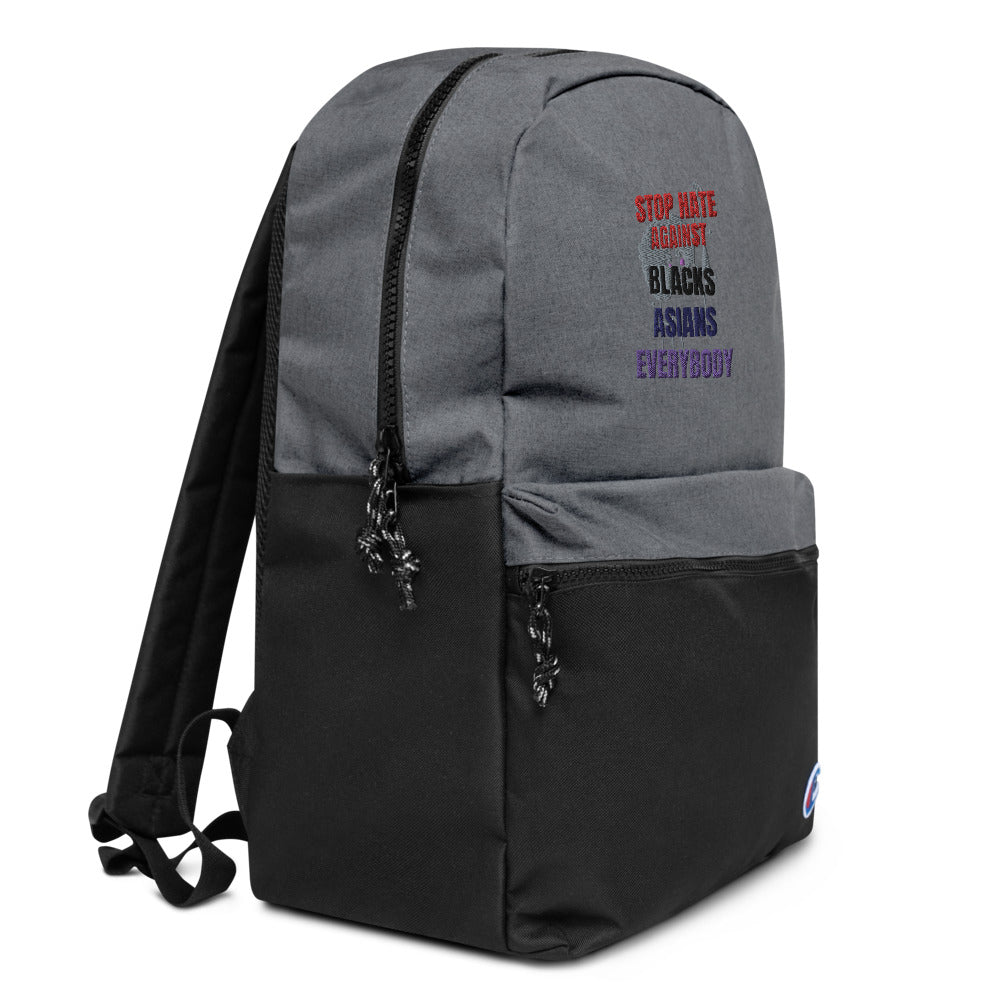 STOP HATE AGAINST EVERYBODY - Embroidered Champion Backpack