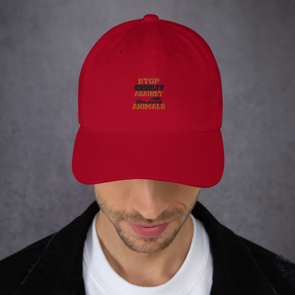 STOP CRUELTY AGAINST ANIMALS - Dad Hat