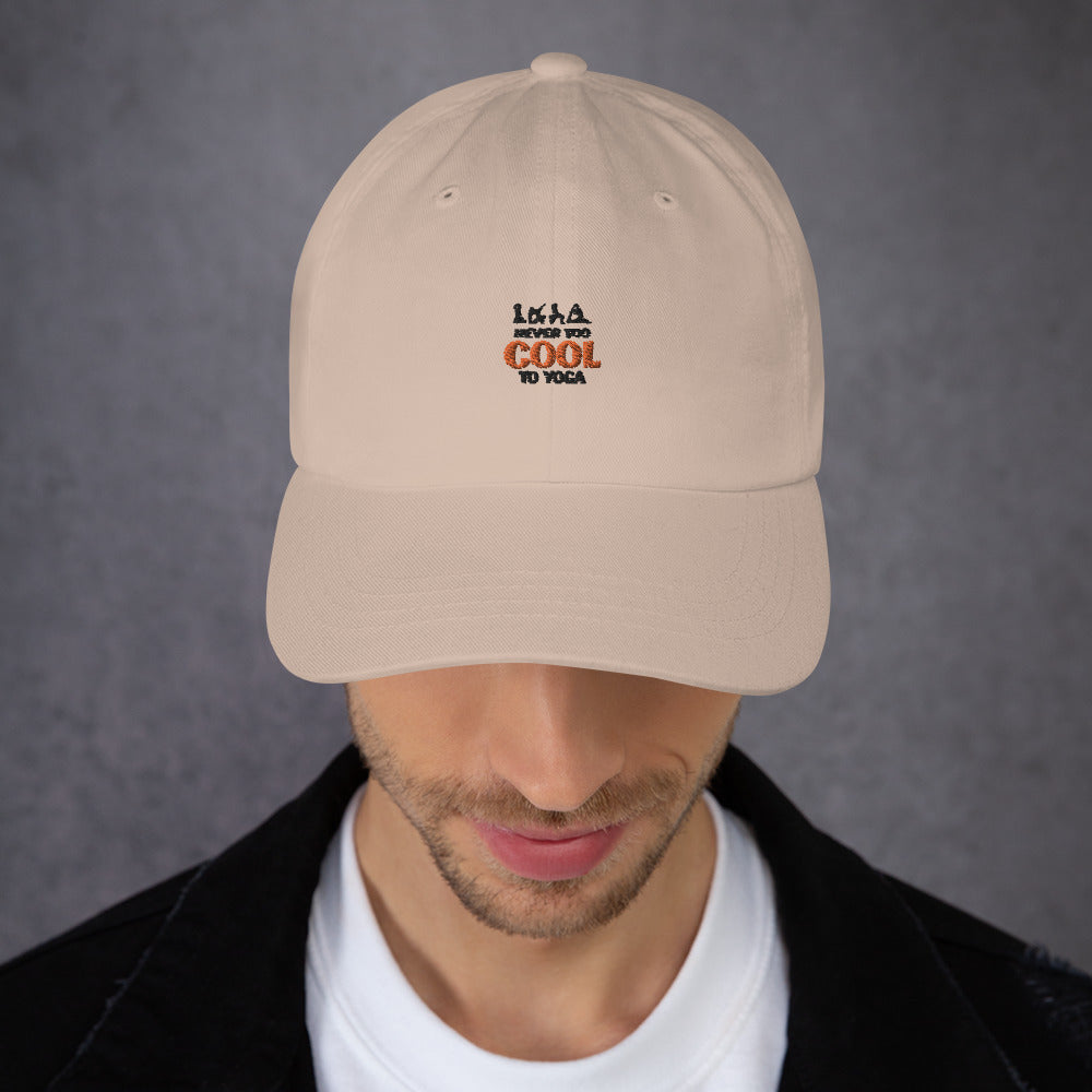 NEVER TOO COOL TO YOGA - Dad hat