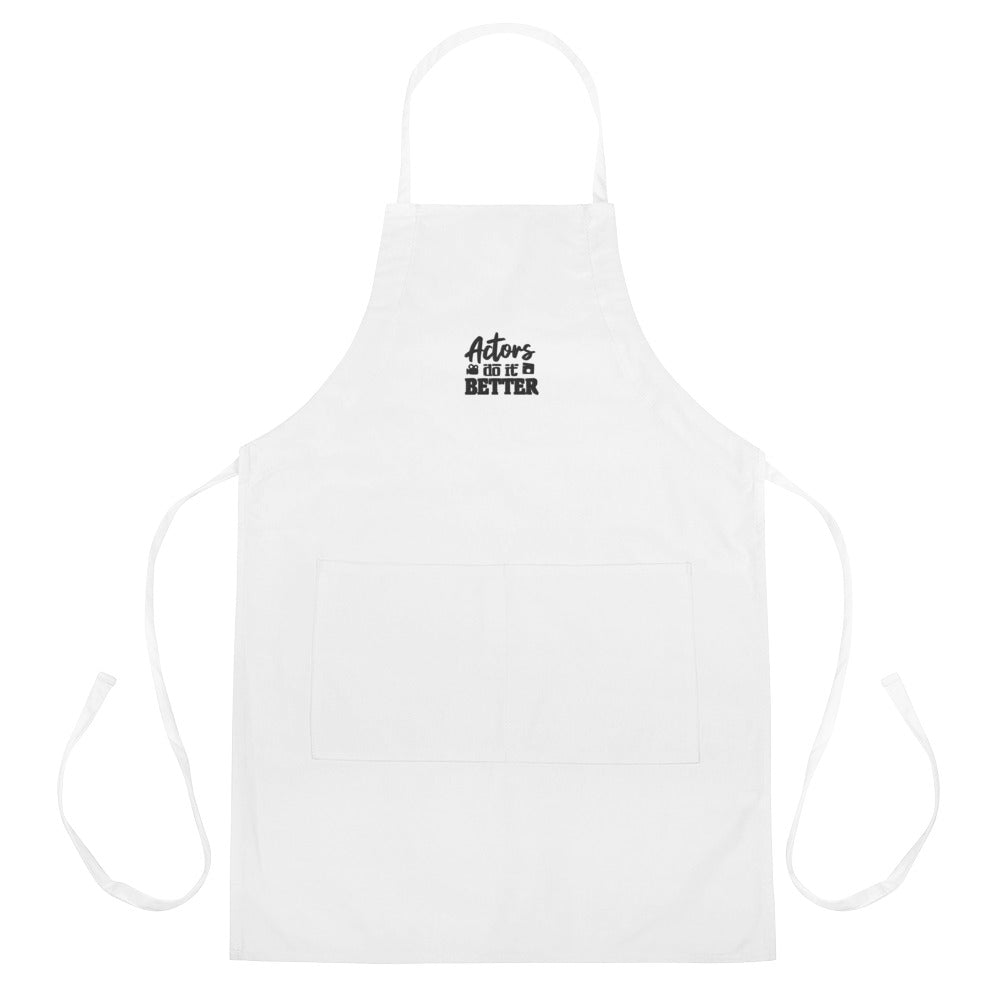 ACTORS DO IT BETTER - Embroidered Apron