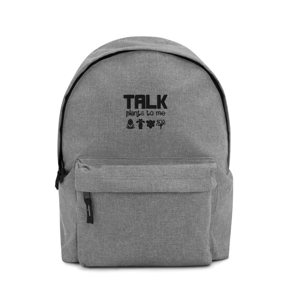 TALK PLANTS TO ME- Embroidered Backpack