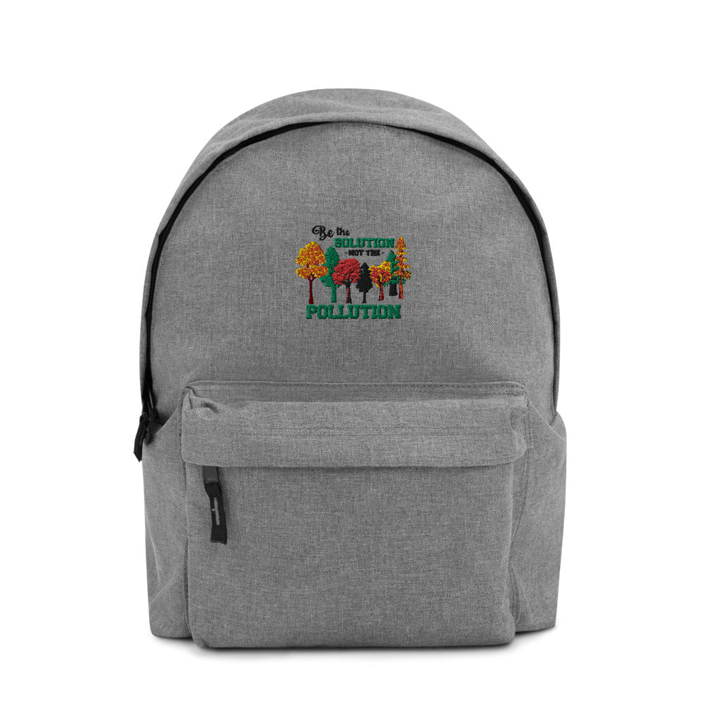 BE THE SOLUTION - Embroidered Backpack