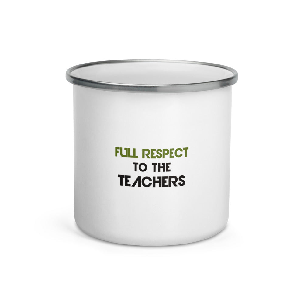 FULL RESPECT TO TEACHER - Enamel Mug